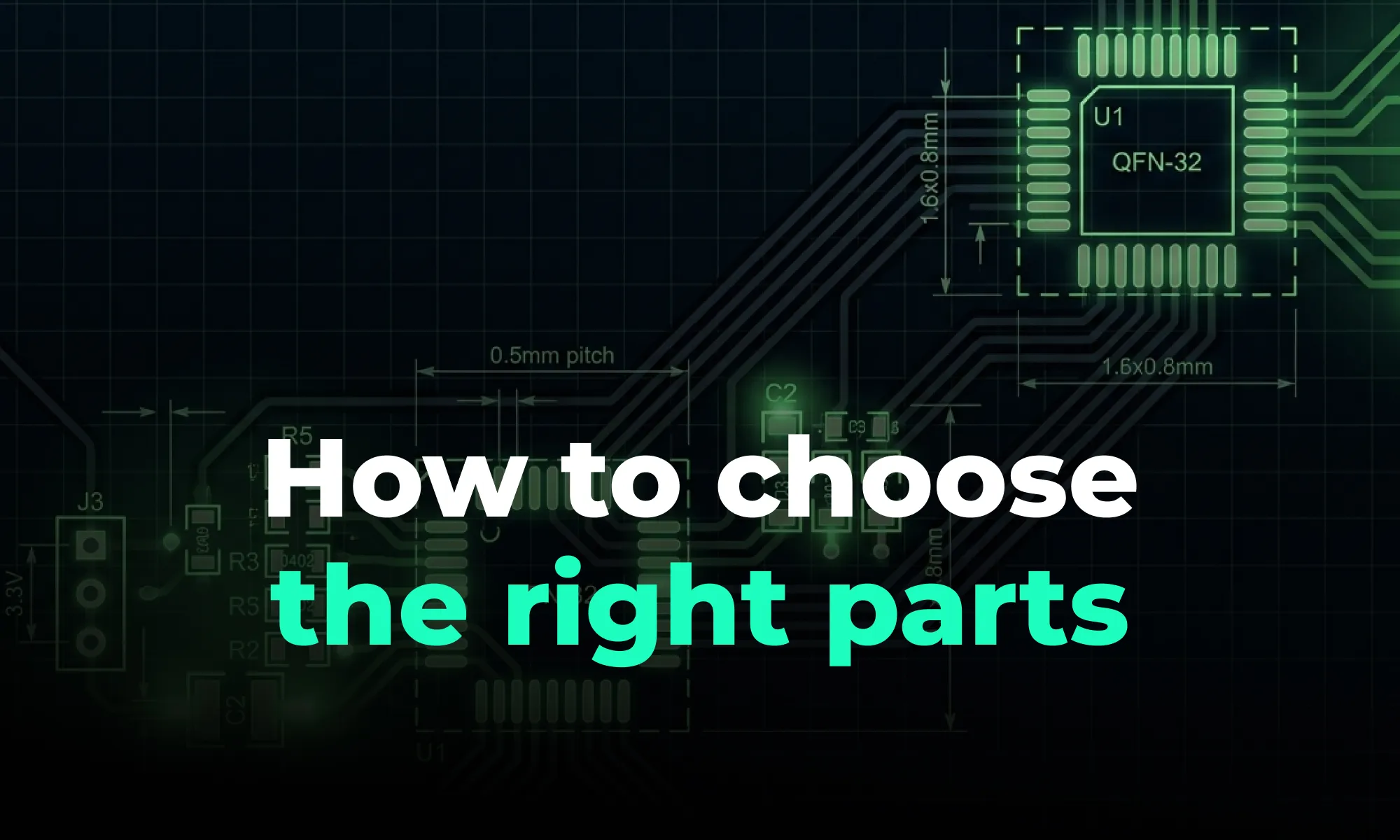Component Selection in PCB Design: How Engineers Choose the Right Parts