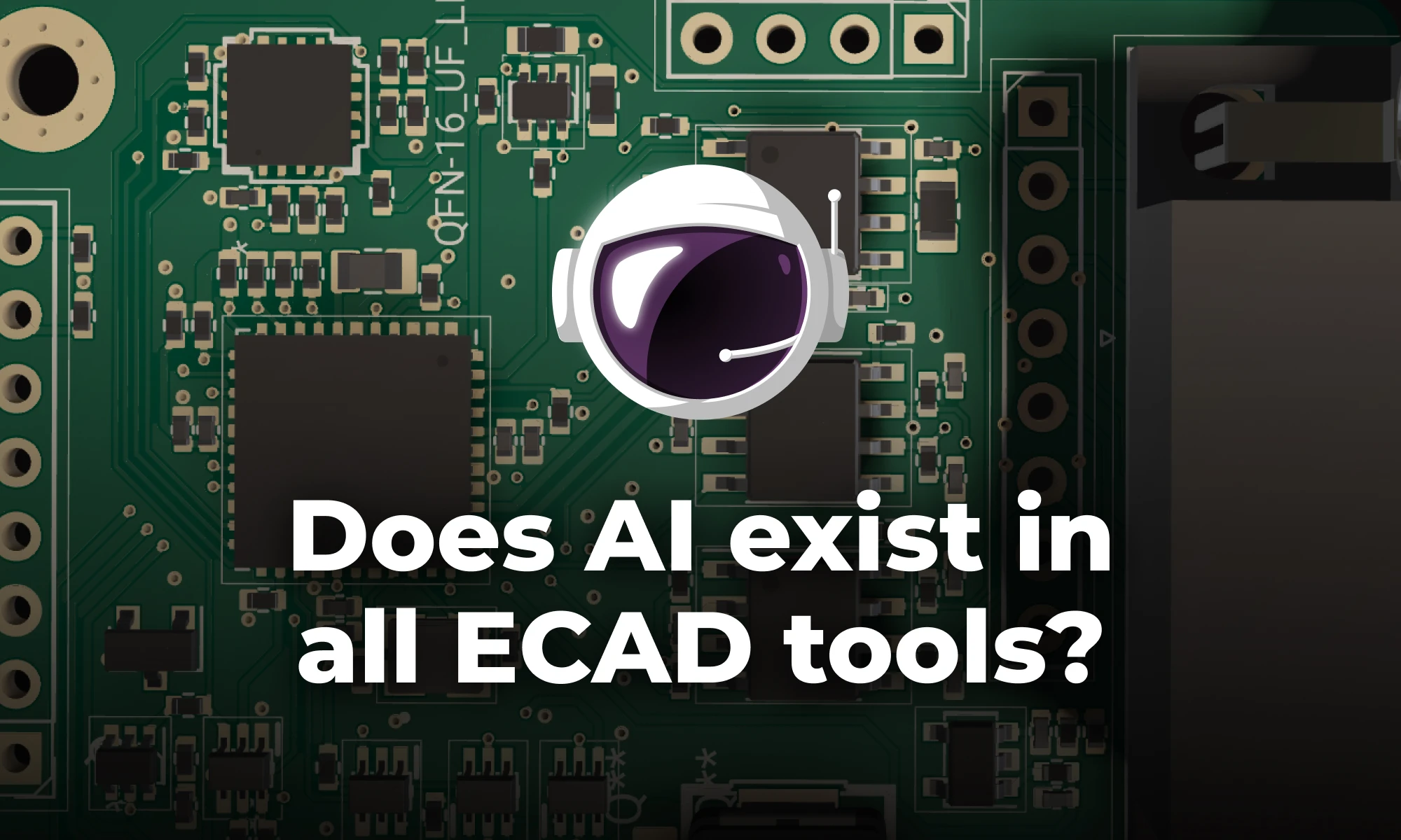 AI Assistance Inside Every ECAD Tools