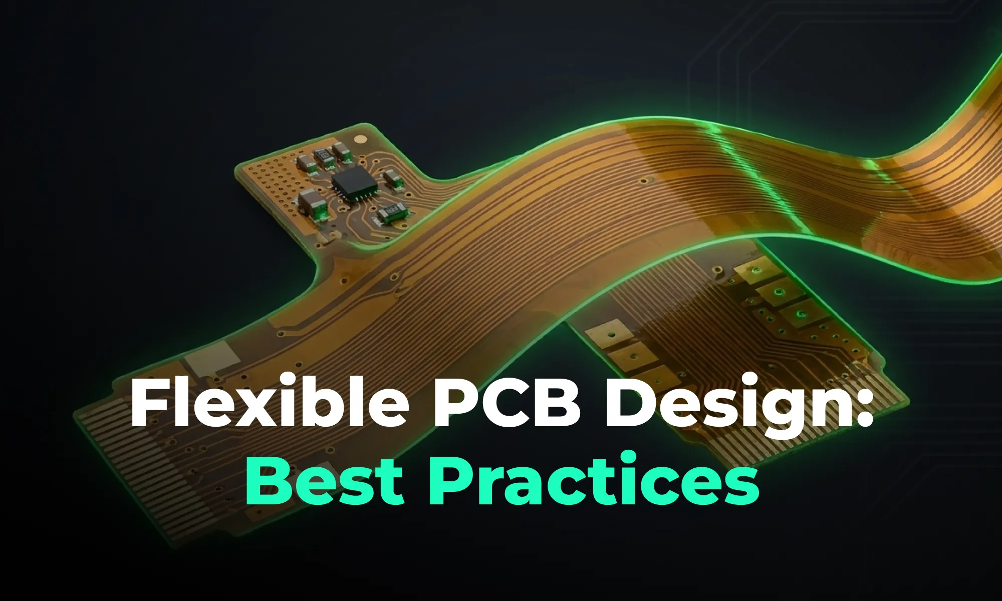 Flexible PCB Design Guide: Materials, Layout, and Applications