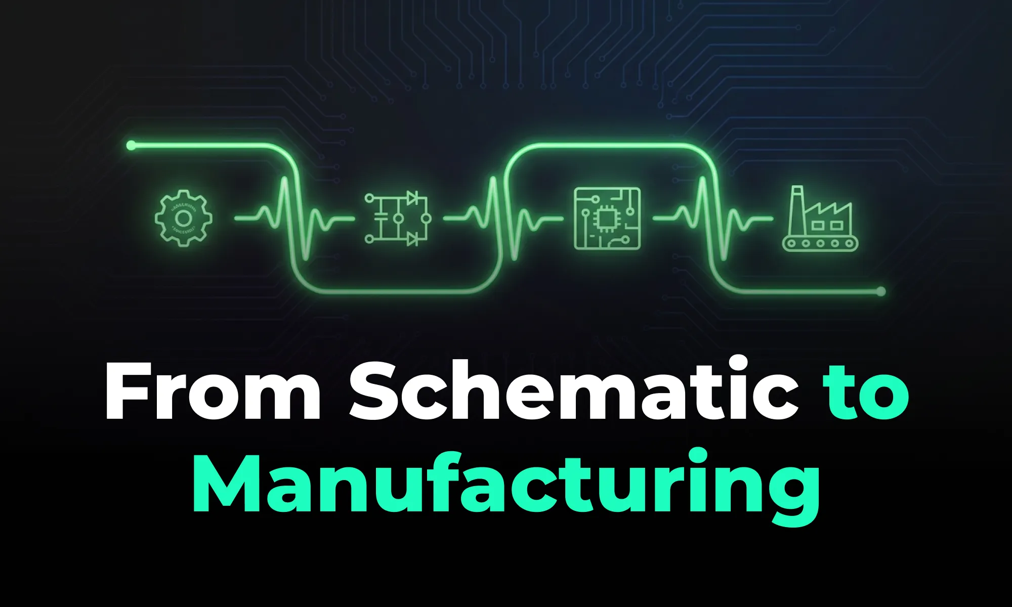 Process Map Templates Engineering Hardware Design Workflow: From Schematic Capture to Manufacturing (2026)