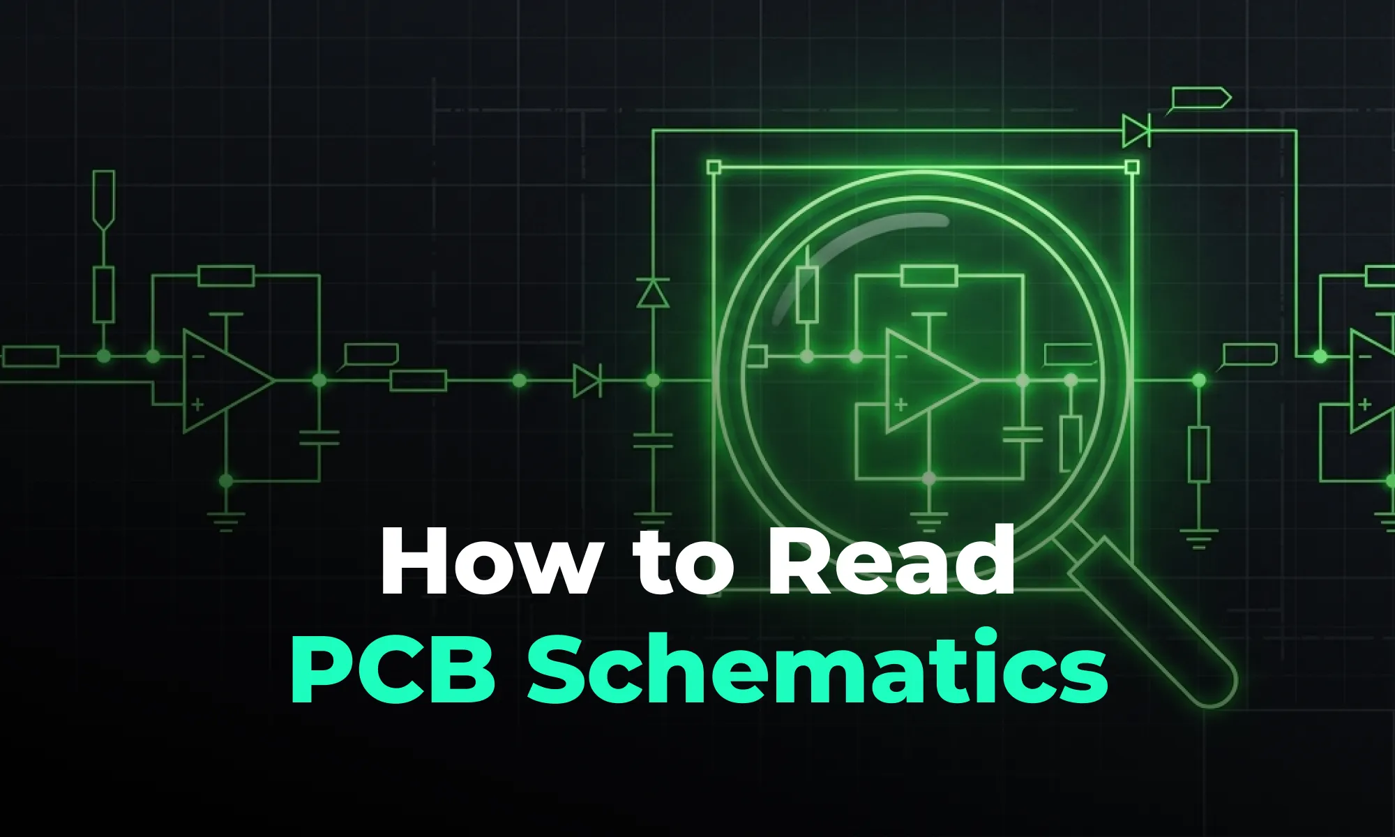 How to Read PCB Schematics: A Beginner-Friendly Guide