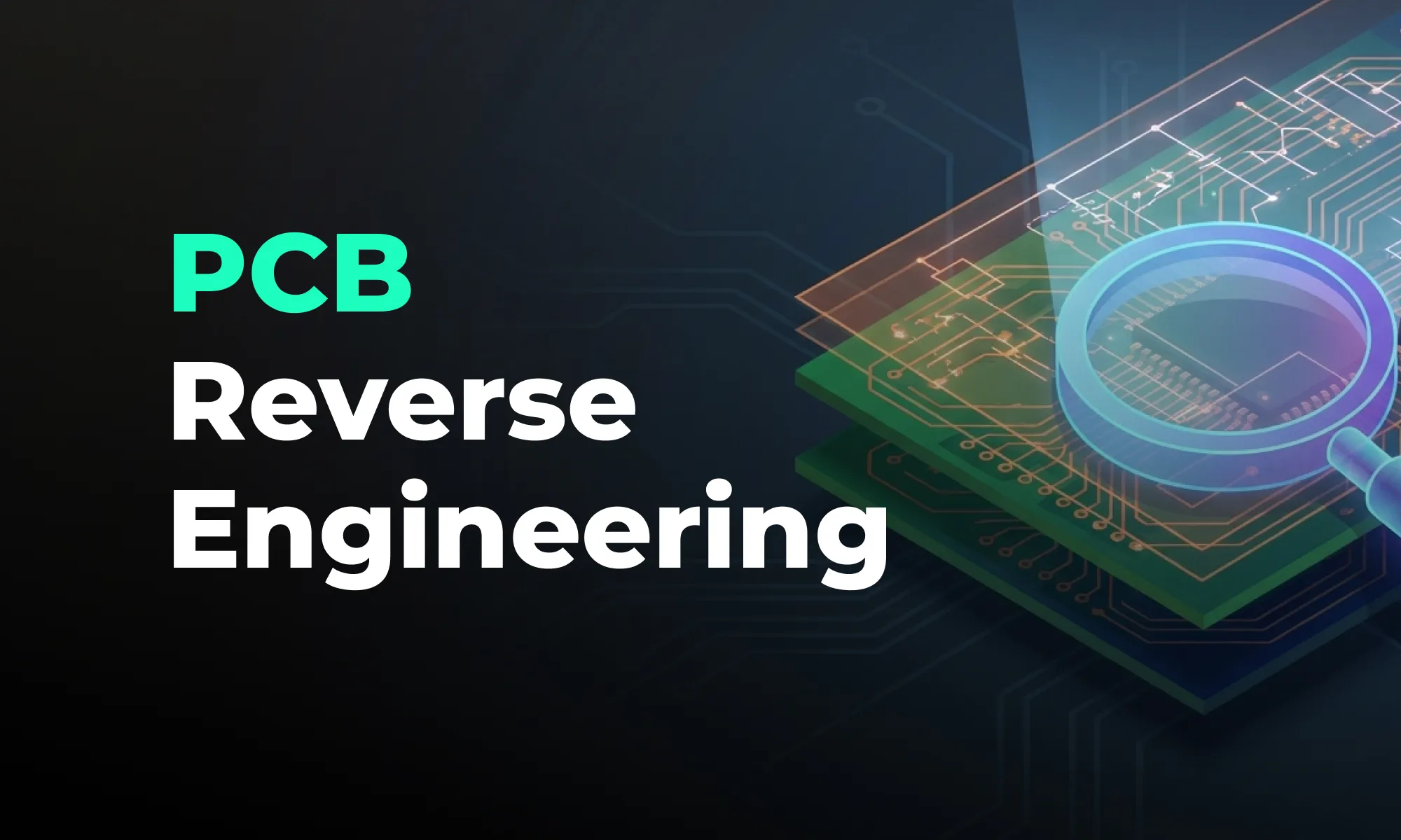 PCB Reverse Engineering: How It Works and When to Use It